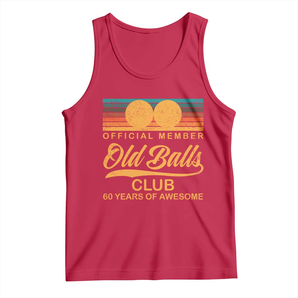 Funny 60th Birthday Tank Top Official Member Of The Old Ball Clubs Retro Sunset - Wonder Print Shop