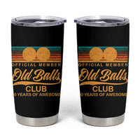Funny 60th Birthday Tumbler Cup Official Member Of The Old Ball Clubs Retro Sunset - Wonder Print Shop