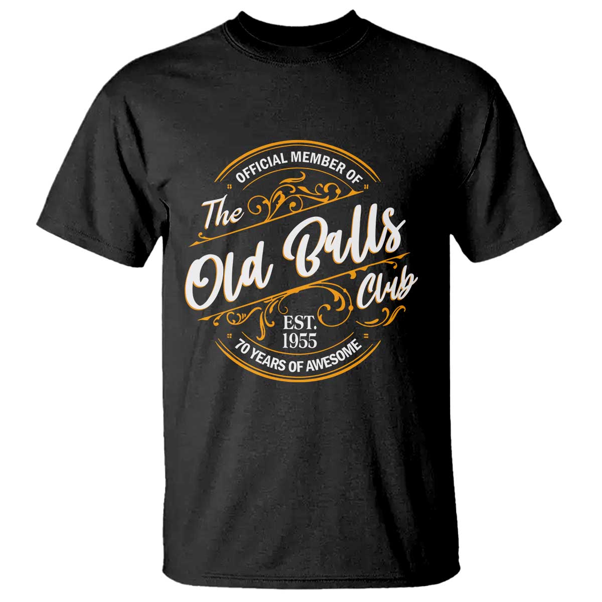 Funny 70th Birthday T Shirt Official Member Of The Old Ball Clubs Baby Boomers - Wonder Print Shop