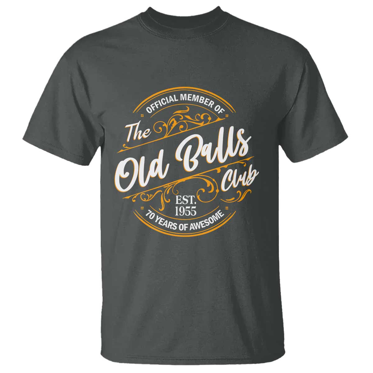 Funny 70th Birthday T Shirt Official Member Of The Old Ball Clubs Baby Boomers - Wonder Print Shop