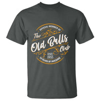 Funny 70th Birthday T Shirt Official Member Of The Old Ball Clubs Baby Boomers - Wonder Print Shop