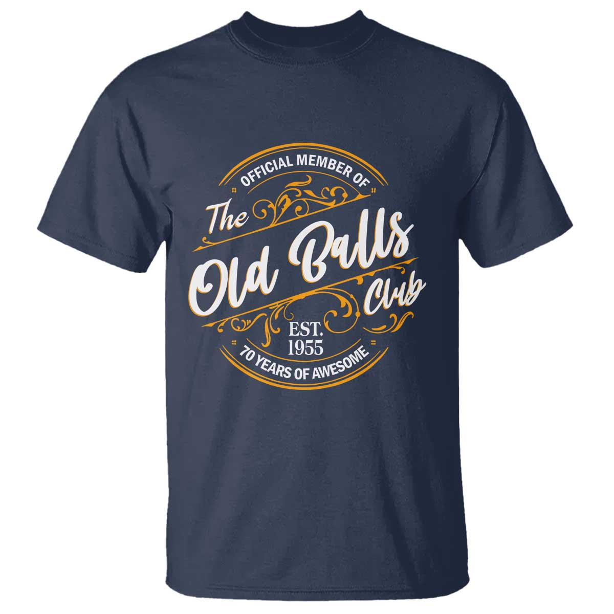 Funny 70th Birthday T Shirt Official Member Of The Old Ball Clubs Baby Boomers - Wonder Print Shop
