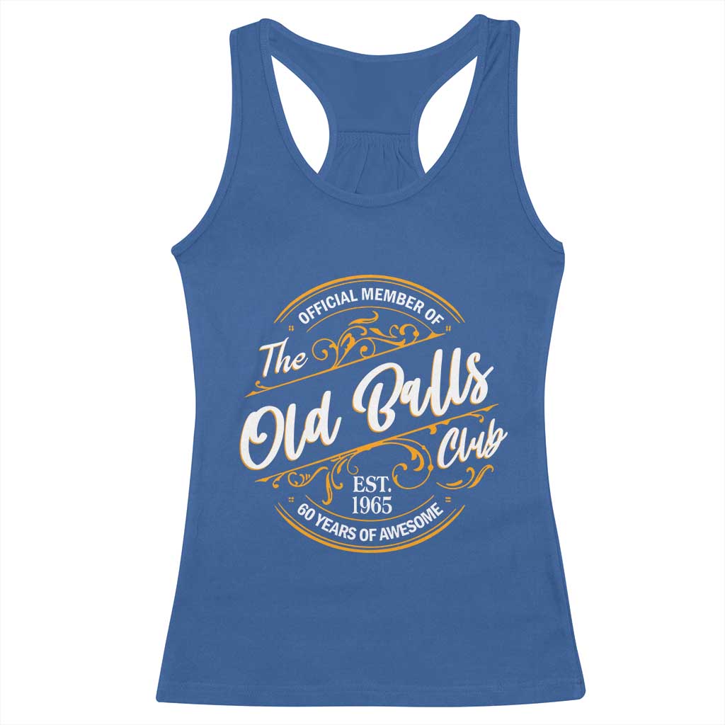 Funny 60th Birthday Racerback Tank Top Official Member Of The Old Ball Clubs Gen X - Wonder Print Shop