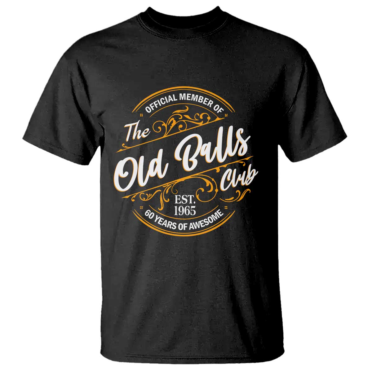 Funny 60th Birthday T Shirt Official Member Of The Old Ball Clubs Gen X - Wonder Print Shop