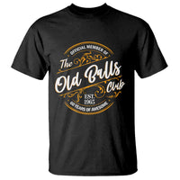 Funny 60th Birthday T Shirt Official Member Of The Old Ball Clubs Gen X - Wonder Print Shop