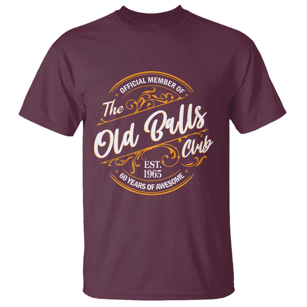 Funny 60th Birthday T Shirt Official Member Of The Old Ball Clubs Gen X - Wonder Print Shop