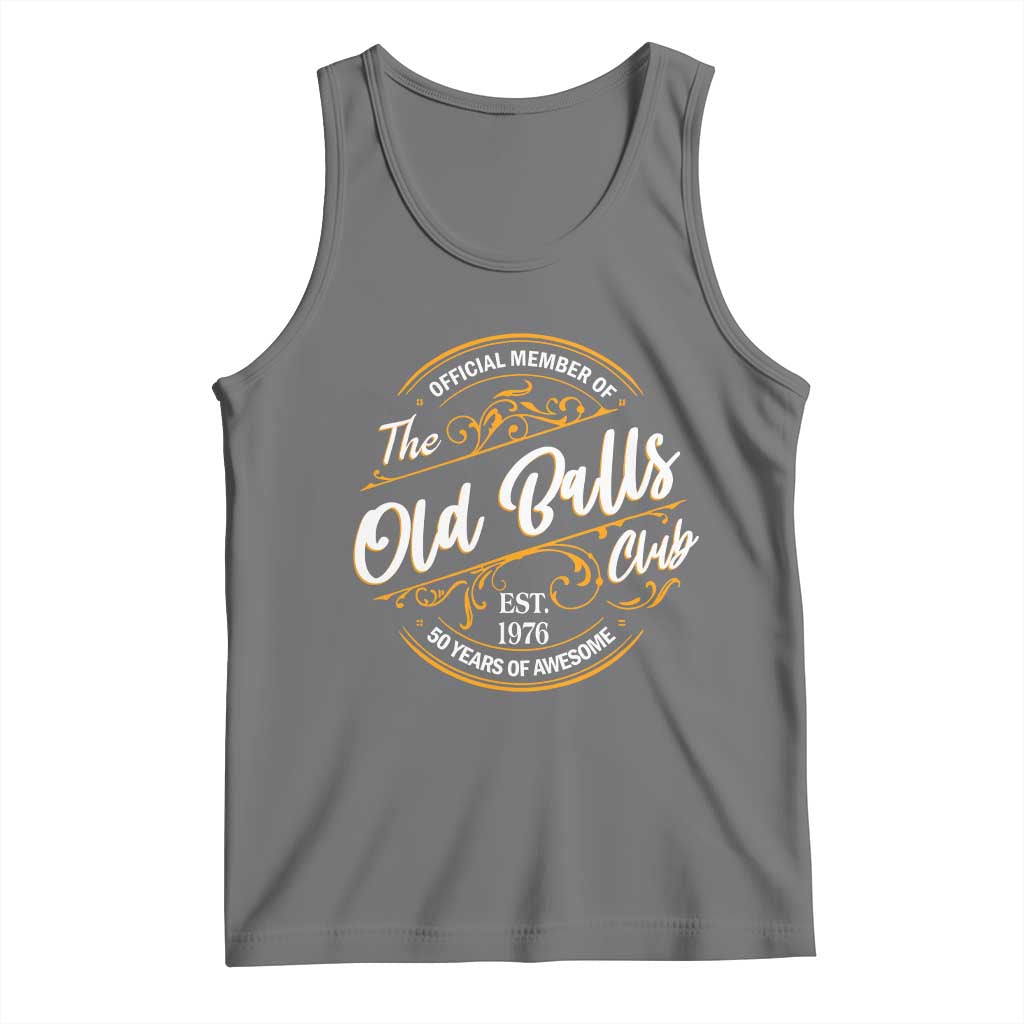 Funny 50th Birthday Tank Top Official Member Of The Old Ball Clubs Gen X EST 1976 - Wonder Print Shop