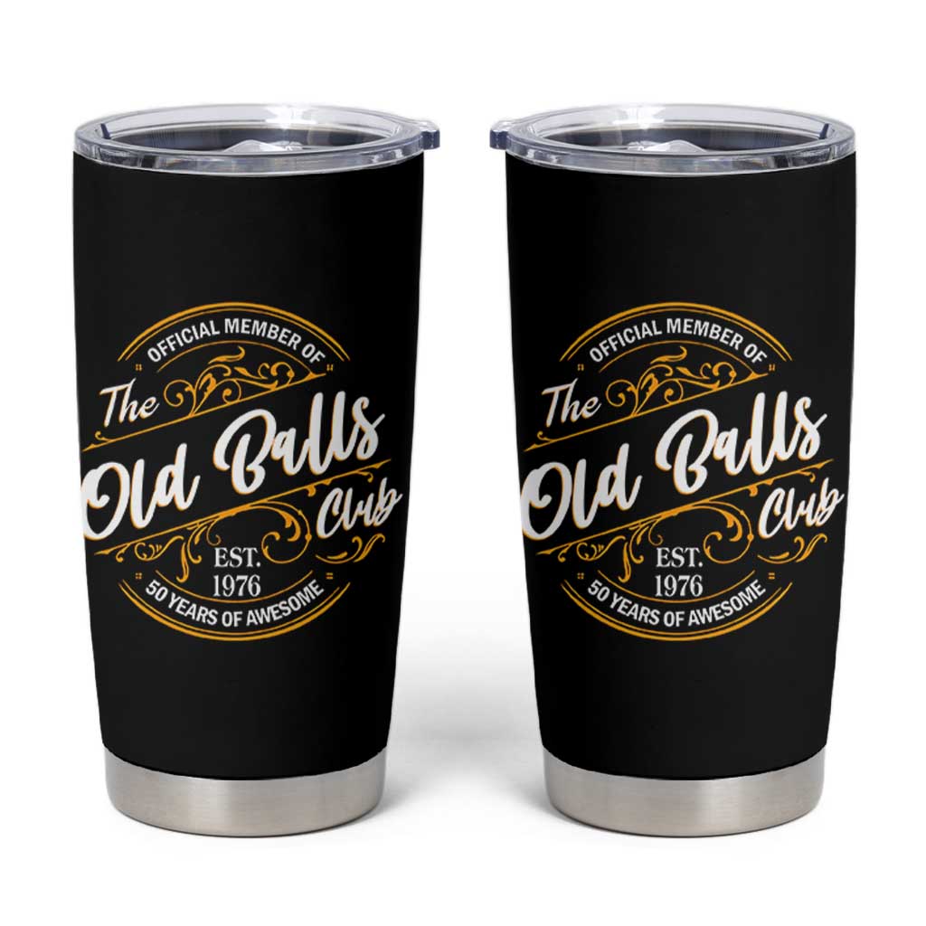 Funny 50th Birthday Tumbler Cup Official Member Of The Old Ball Clubs Gen X EST 1976 - Wonder Print Shop