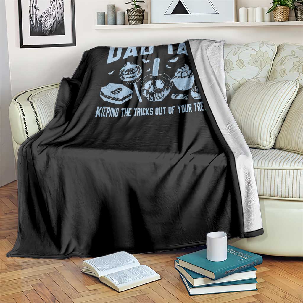 Halloween Dad Throw Blanket Dad Tax Keeping The Tricks Out Of Your Treats Candy - Wonder Print Shop
