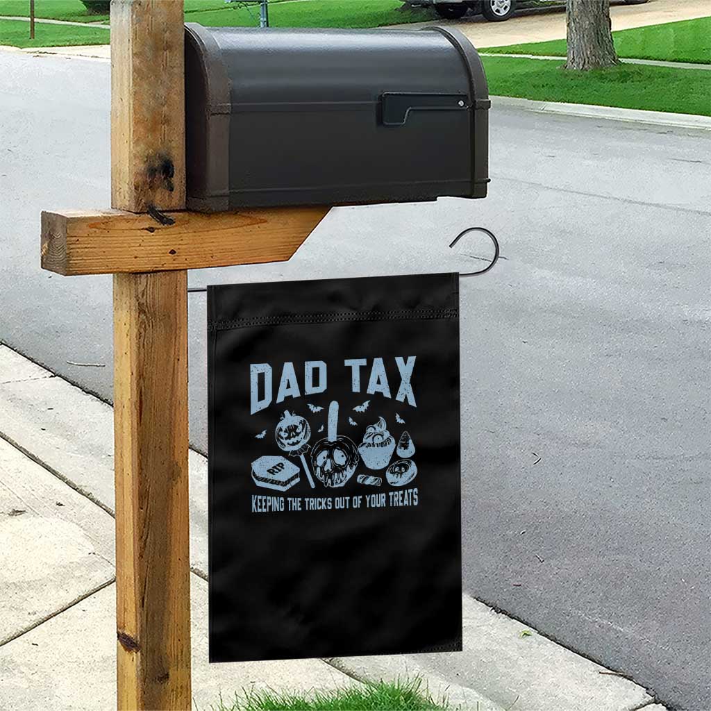 Halloween Dad Garden Flag Dad Tax Keeping The Tricks Out Of Your Treats Candy - Wonder Print Shop
