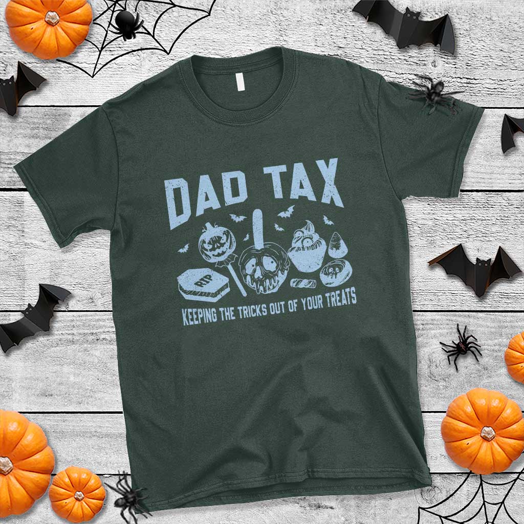Halloween Dad T Shirt Dad Tax Keeping The Tricks Out Of Your Treats Candy - Wonder Print Shop