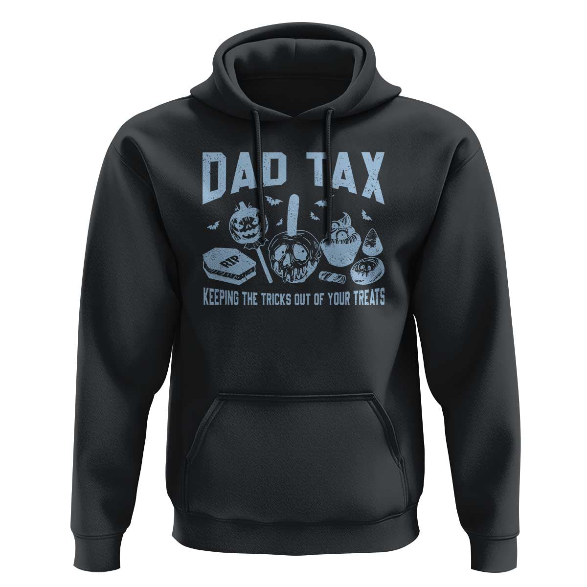 Halloween Dad Hoodie Dad Tax Keeping The Tricks Out Of Your Treats Candy