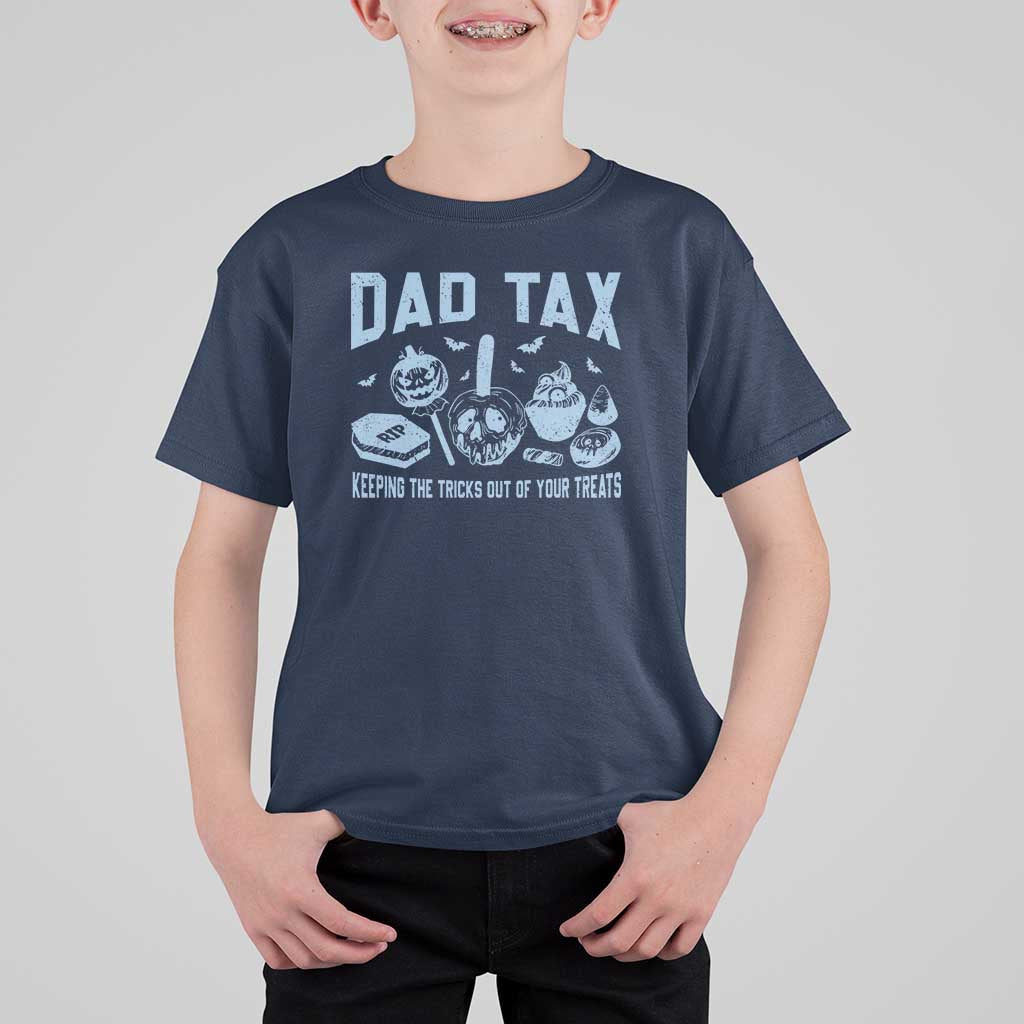 Halloween Dad T Shirt For Kid Dad Tax Keeping The Tricks Out Of Your Treats Candy - Wonder Print Shop