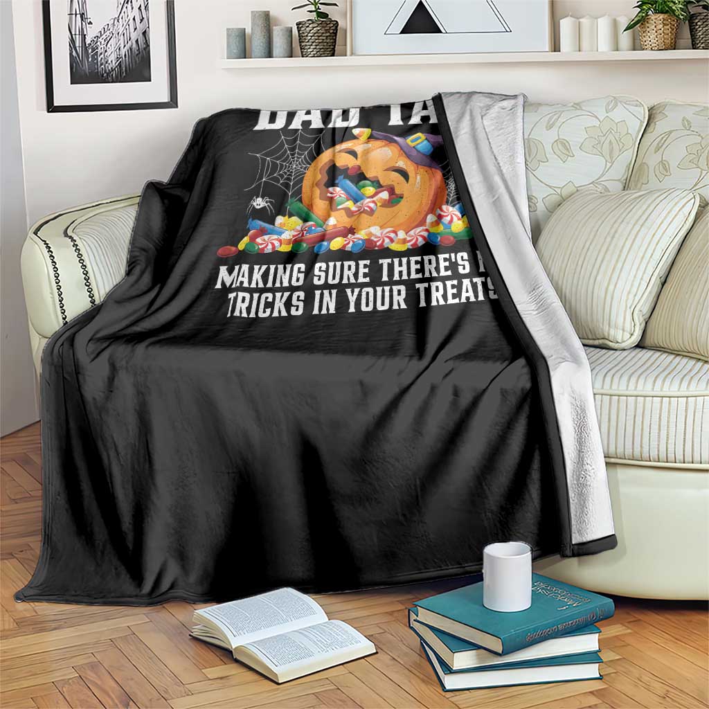 Halloween Dad Throw Blanket Dad Tax Making Sure There's No Tricks In Your Treats Candy - Wonder Print Shop