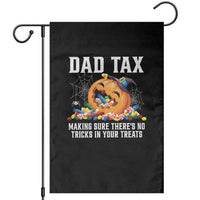 Halloween Dad Garden Flag Dad Tax Making Sure There's No Tricks In Your Treats Candy - Wonder Print Shop