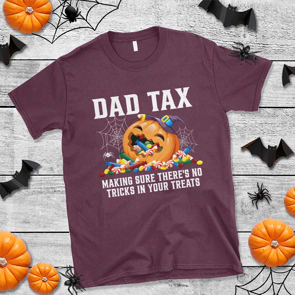 Halloween Dad T Shirt Dad Tax Making Sure There's No Tricks In Your Treats Candy - Wonder Print Shop