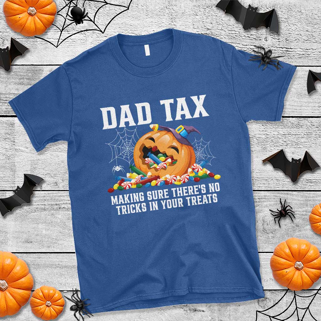 Halloween Dad T Shirt Dad Tax Making Sure There's No Tricks In Your Treats Candy - Wonder Print Shop