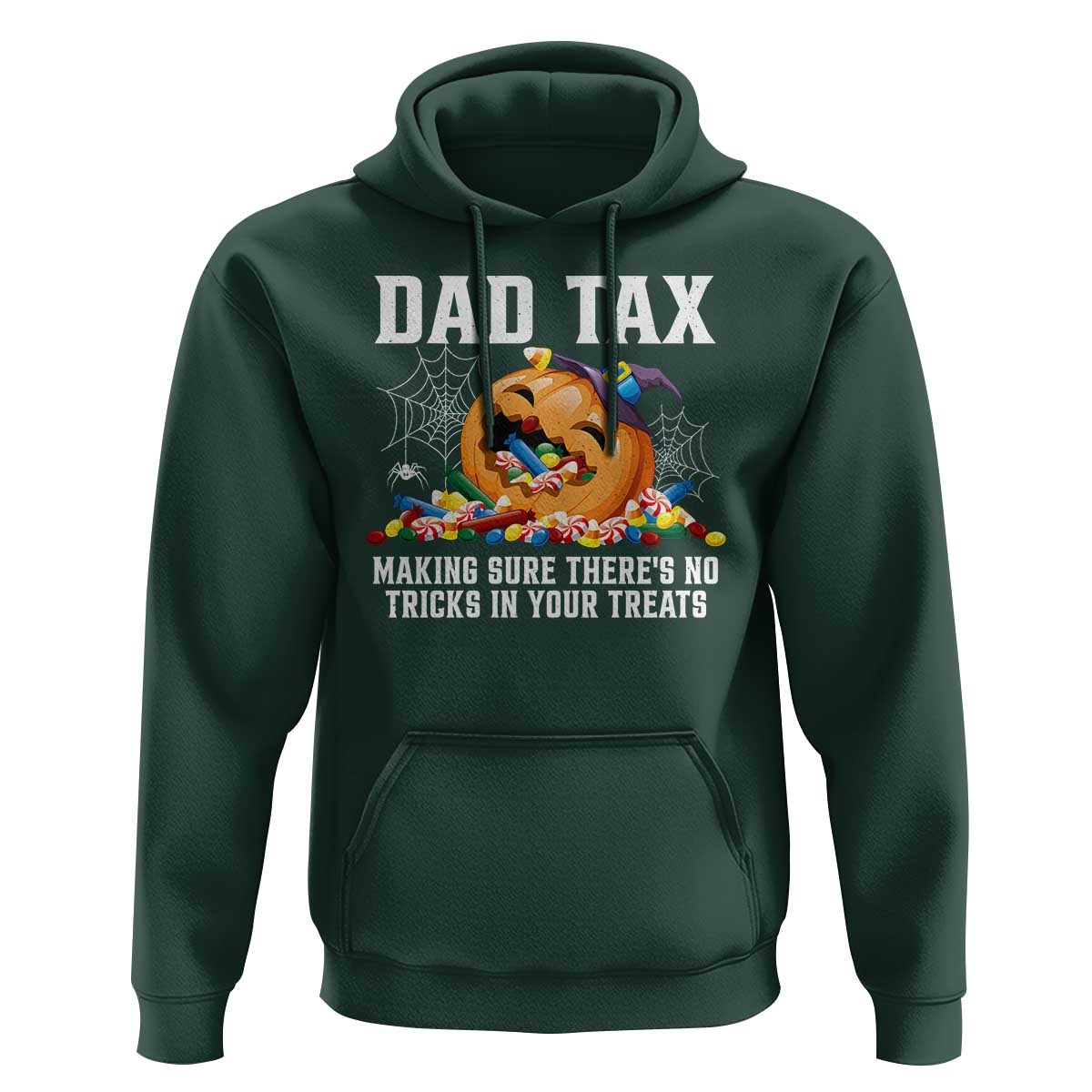 Halloween Dad Hoodie Dad Tax Making Sure There's No Tricks In Your Treats Candy