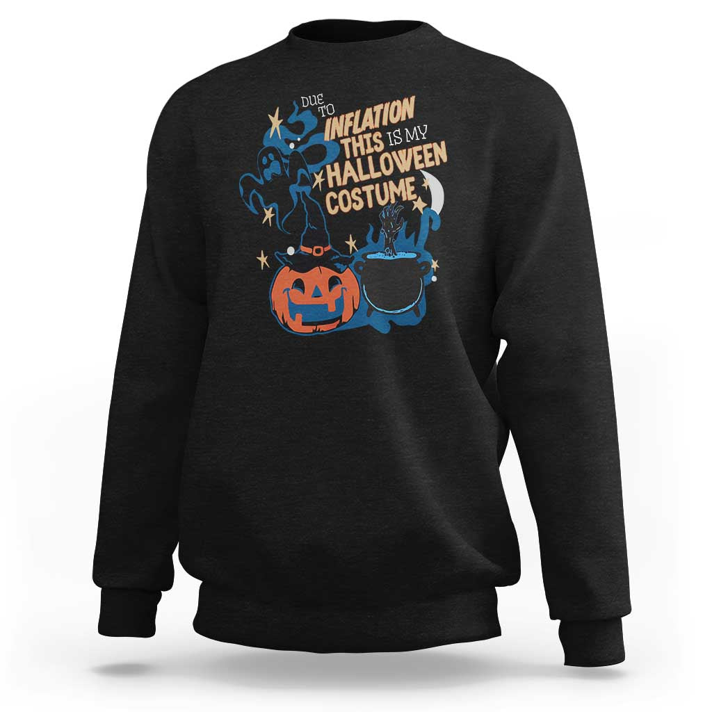 Funny Halloween Sweatshirt Due To Inflation This Is My Halloween Costume Pumpkin Ghost - Wonder Print Shop