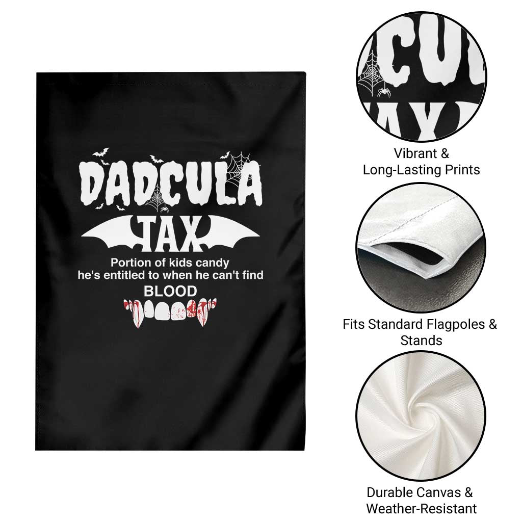 Halloween Dad Garden Flag Dadcula Tax Portion Of Kids Candy Vampire - Wonder Print Shop