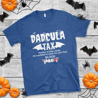 Halloween Dad T Shirt Dadcula Tax Portion Of Kids Candy Vampire - Wonder Print Shop