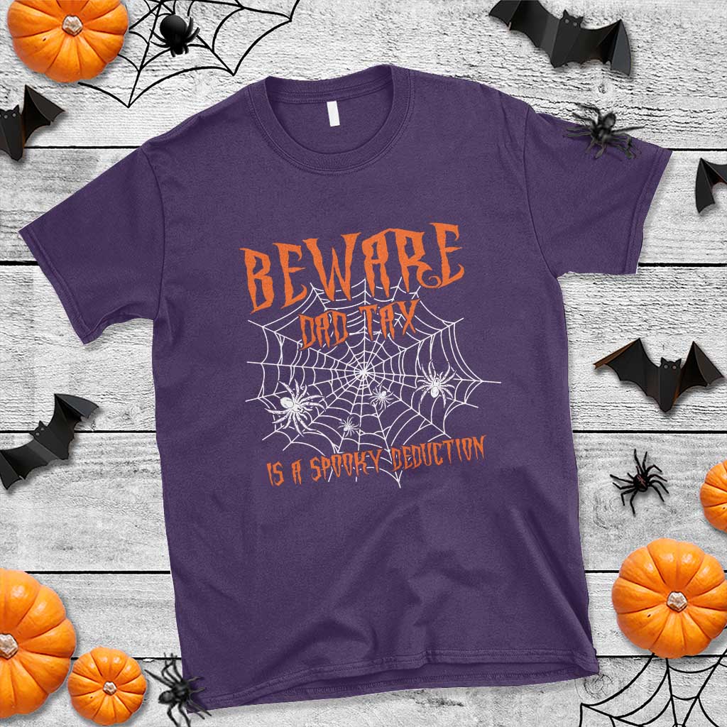 Halloween Dad T Shirt Beware Dad Tax Is A Spooky Deduction Spider - Wonder Print Shop