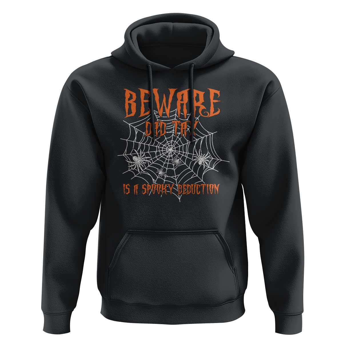 Halloween Dad Hoodie Beware Dad Tax Is A Spooky Deduction Spider