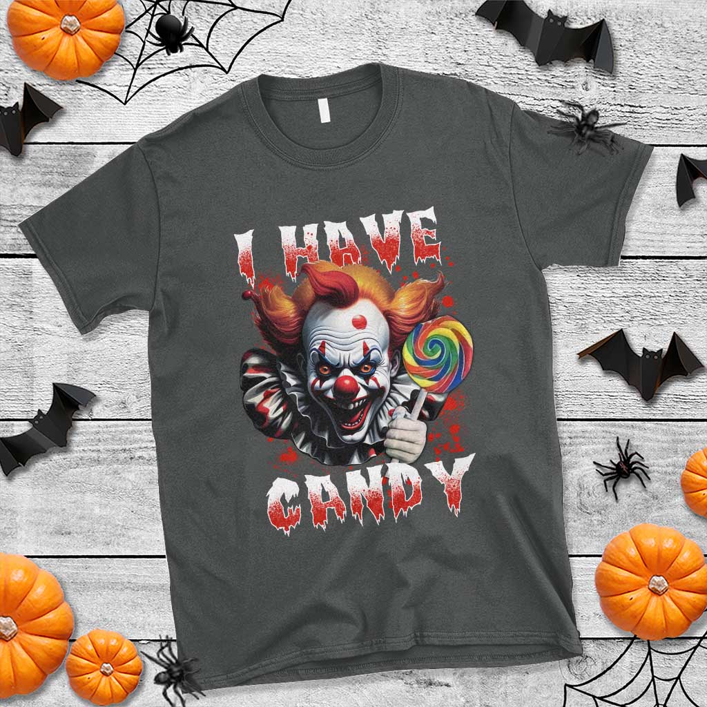 Halloween T Shirt I Have Candy Scary Creepy Clown Lolipop - Wonder Print Shop