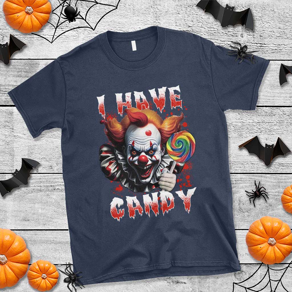 Halloween T Shirt I Have Candy Scary Creepy Clown Lolipop - Wonder Print Shop