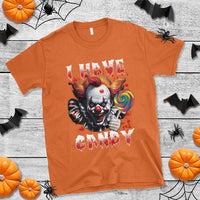 Halloween T Shirt I Have Candy Scary Creepy Clown Lolipop - Wonder Print Shop