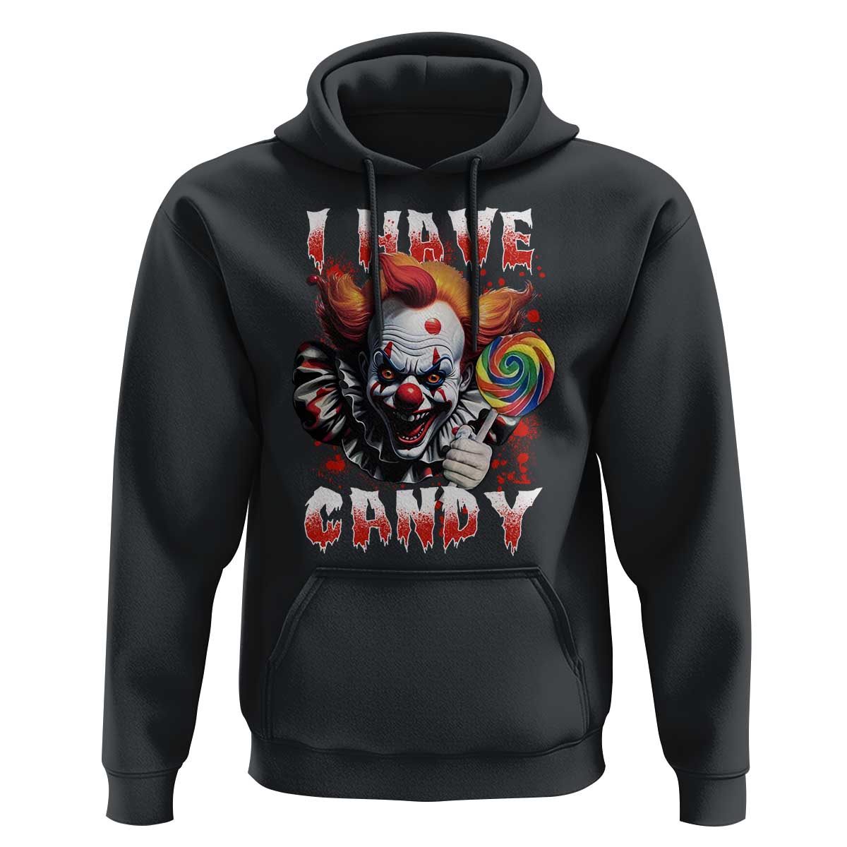 Halloween Hoodie I Have Candy Scary Creepy Clown Lolipop