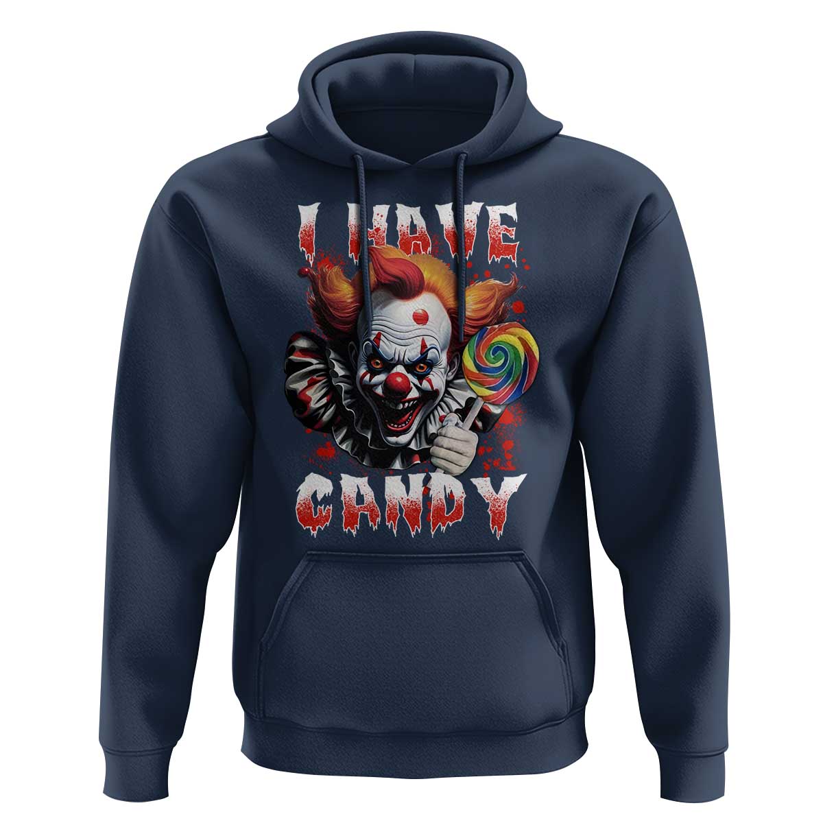 Halloween Hoodie I Have Candy Scary Creepy Clown Lolipop