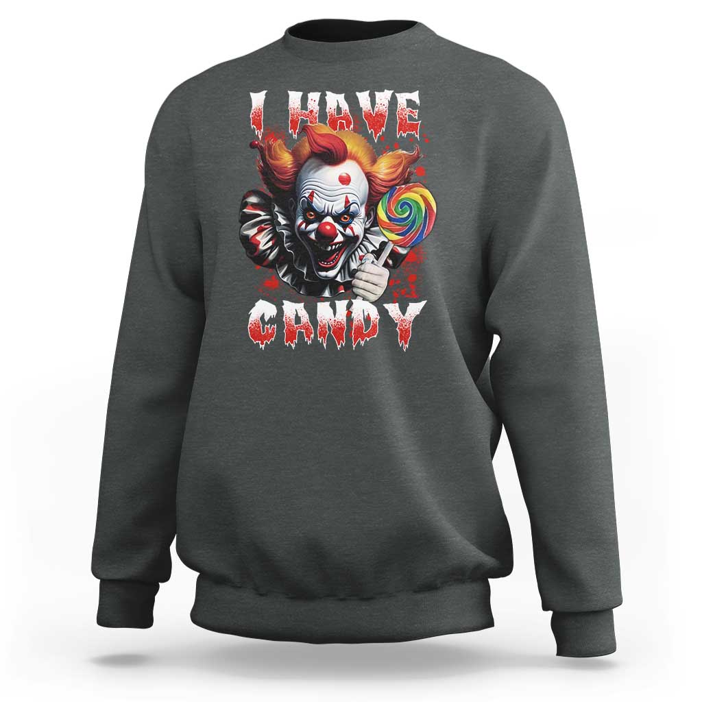 Halloween Sweatshirt I Have Candy Scary Creepy Clown Lolipop - Wonder Print Shop