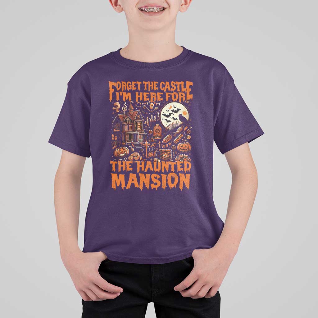 Halloween T Shirt For Kid Forget The Castle I'm Here For The Haunted Mansion - Wonder Print Shop