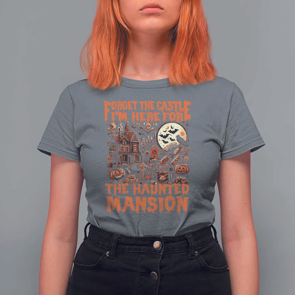 Halloween T Shirt For Women Forget The Castle I'm Here For The Haunted Mansion - Wonder Print Shop