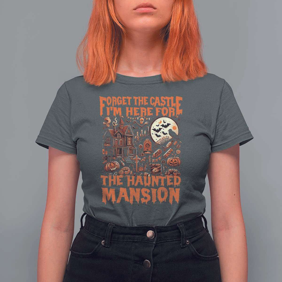 Halloween T Shirt For Women Forget The Castle I'm Here For The Haunted Mansion - Wonder Print Shop