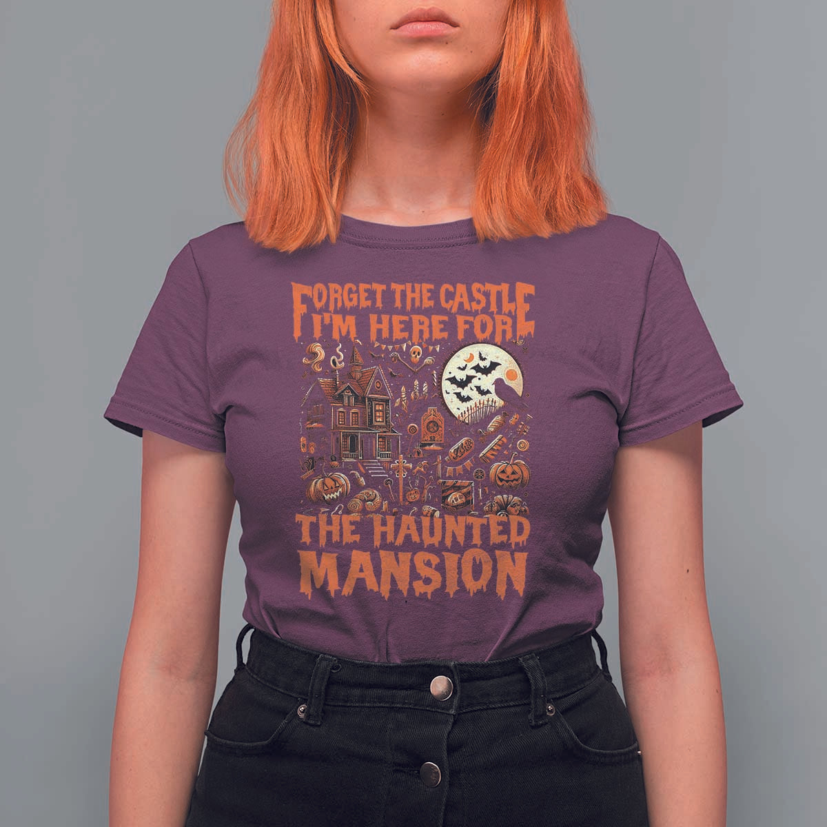 Halloween T Shirt For Women Forget The Castle I'm Here For The Haunted Mansion - Wonder Print Shop