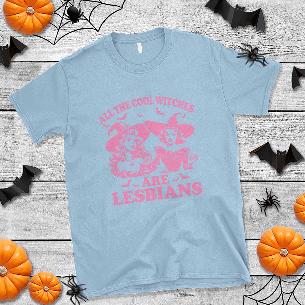 Halloween LGBT T Shirt All The Cool Witches Are Lesbians Spooky Season - Wonder Print Shop