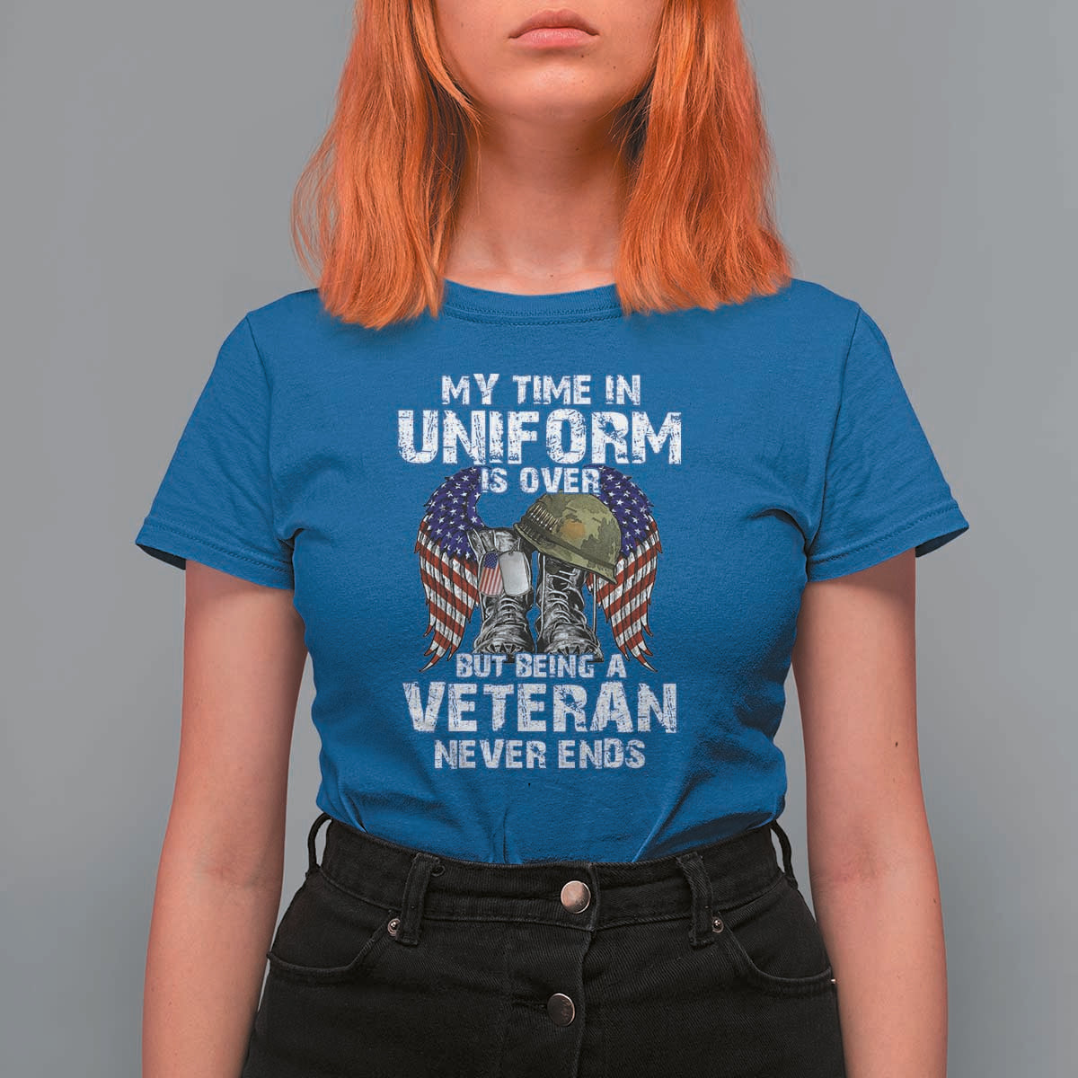 Veterans T Shirt For Women My Time In Uniform Is Over But Being A Veteran Never Dies - Wonder Print Shop