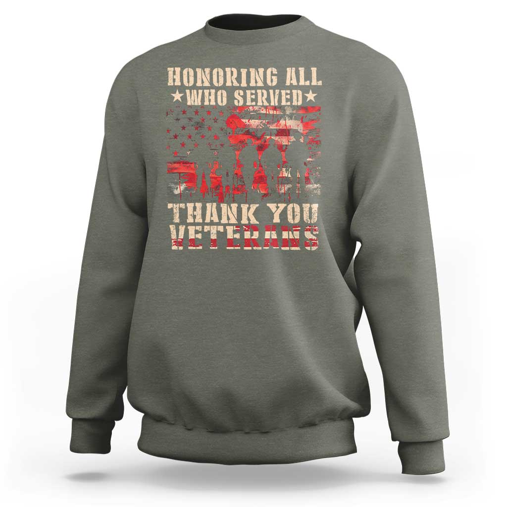 Veterans Day Sweatshirt Honoring All Who Served Thank You Veterans American Flag - Wonder Print Shop