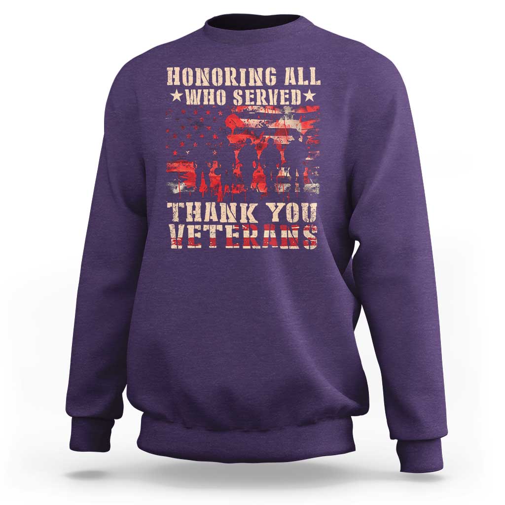Veterans Day Sweatshirt Honoring All Who Served Thank You Veterans American Flag - Wonder Print Shop