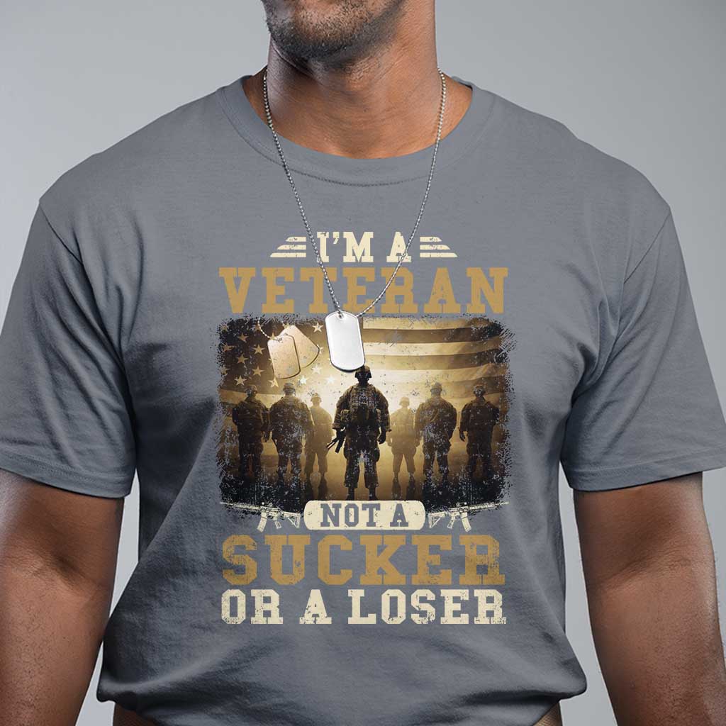 Veterans T Shirt I'm A Veteran Not A Sucker Or A Loser American Flag - Wonder Print Shop