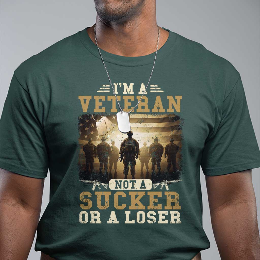 Veterans T Shirt I'm A Veteran Not A Sucker Or A Loser American Flag - Wonder Print Shop