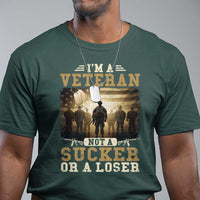 Veterans T Shirt I'm A Veteran Not A Sucker Or A Loser American Flag - Wonder Print Shop