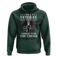 Veterans Hoodie I'm A Veteran I Stand For Our Flag I Kneel For The Cross Military