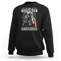 Veterans Sweatshirt I Am A Veteran My Oath Of Enlistment Has No Expiration Date Military - Wonder Print Shop