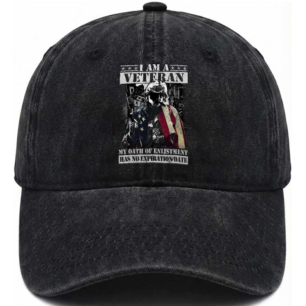 US Veterans Washed Cotton Baseball Cap I Am A Veteran My Oath Of Enlistment Has No Expiration Date Military