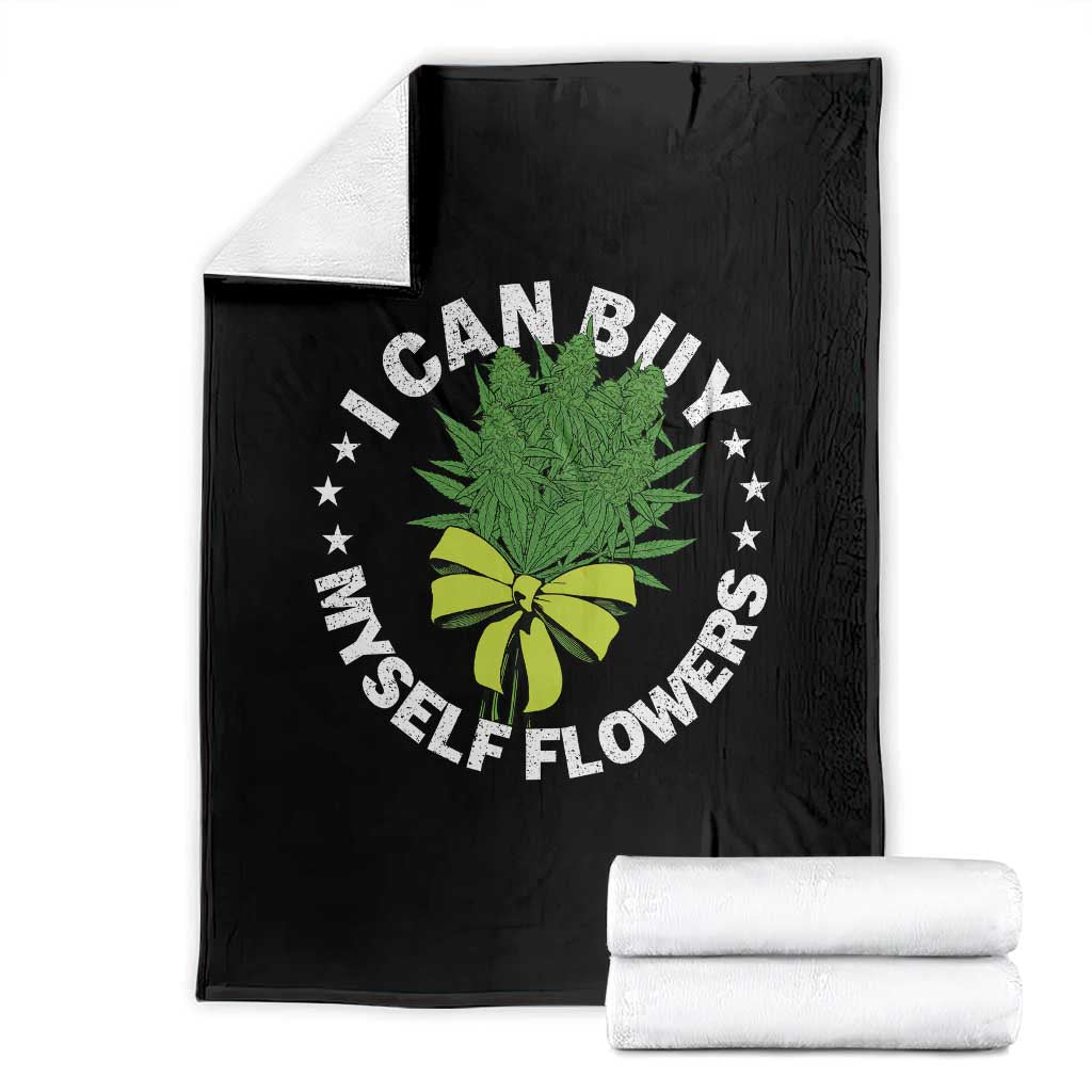Funny Weed Cannabis 420 Throw Blanket I Can Buy Myself Flowers Marijuana Smoking - Wonder Print Shop