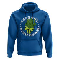 Funny Weed Cannabis 420 Hoodie I Can Buy Myself Flowers Marijuana Smoking - Wonder Print Shop
