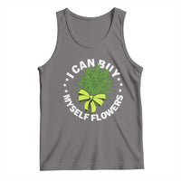 Funny Weed Cannabis 420 Tank Top I Can Buy Myself Flowers Marijuana Smoking - Wonder Print Shop